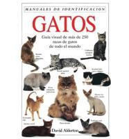 Gatos - Guia Visual de Mas de 250 Razas