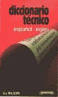 Diccionario Tecnico. Espanol-Ingles