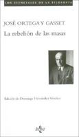 La Rebelion De Las Masas / The Revolt of the Masses