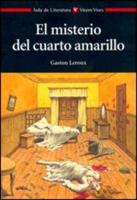 El Misterio Del Cuarto Amarillo / The Mystery of the Yellow Room