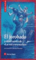 El Jorobado Y Otros Cuentos De Las Mil Y Una Noches / The Hunchback and Other Stories from a Thousand and One Nights