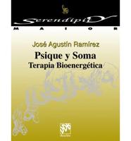 Psique y Soma: Terapia Bioenergetica