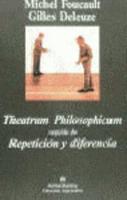 Theatrum Philosophicum - Repeticion y Diferencia