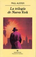 La Trilogia De Nueva York/the Trilogy of New York
