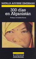 Aguirre Zimerman, N: 300 días en Afganistán