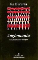 Anglomania: Una Fascinacion Europea