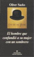 El Hombre Que Confundio a Su Mujer Con Un Sombrero