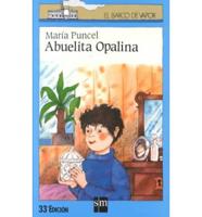 Abuelita Opalina (Spanish)