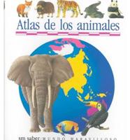 Atlas De Los Animales/Animal Atlas