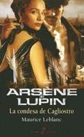 Arsene Lupin, La Condesa Del Cagliostro / Arsene Lupin: The Countess of Cagliostro