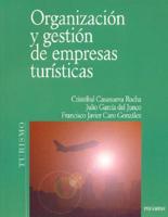 Organizacion Y Gestion De Empresas Turisticas / Organization and Managment of Touristic Business