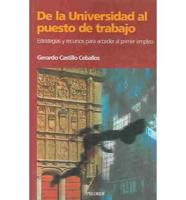De La Universidad Al Puesto De Trabajo / From University To Job Position