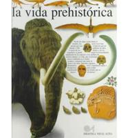 LA Vida Prehistorica