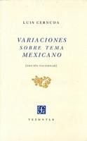 Variaciones Sobre Tema Mexicano. Fascsimil De La 1 Ed. Publicada Por Porrua Y Obregon, Mexico, 1952