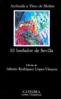 El Burlador De Sevilla Y Convidado De Piedra. El Burlador De Sevilla Y Convidado De Piedra