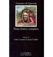 Quevedo, F: Prosa festiva completa