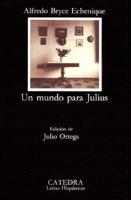 Un Mundo Para Julius / A World for Julius