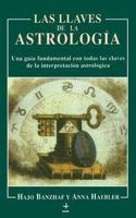 Las Llaves De LA Astrologia