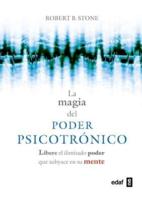 La Magia Del Poder Psicotronico