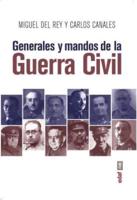 Generales Y Mandos De La Guerra Civil