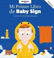Mi Primer Libro De Baby Sign Vol. I