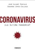 Coronavirus, La \Ultima Pandemia?