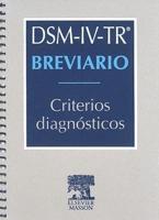 American Psychiatric Association: DSM-IV-TR : breviario: cri