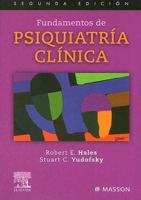 Fundamentos de Psiquiatria Clinica = Essentials of Clicinial Psychiatry