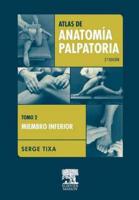 Atlas De Anatom a Palpatoria. Tomo 2
