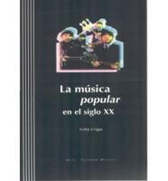 Musica Popular En El Siglo XX, La - Con CD-ROM