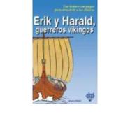 Erik y Harald, guerreros vikingos