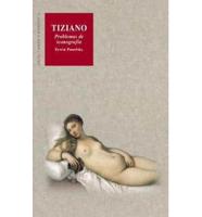 Tiziano : problemas de iconografía
