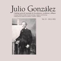 Julio González Volume II 1920-1929