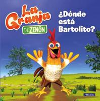 +Dónde Está Bartolito? / +Where Is Bartolito?