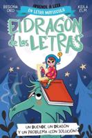 PHONICS IN SPANISH-Un Duende, Un Dragón Y Un Problema +Con Solución? / An Elf, a Dragon, and a Problem... With a Solution? The Letters Dragon 3