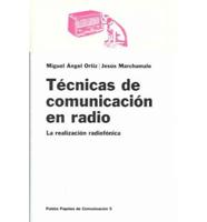 Tecnicas De Comunicacion En Radio / Tecniques of Communication in Radio