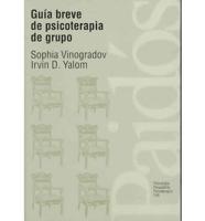 Guia Breve De Psicoterapia De Grupo/ A Concise Guide to Group Psychotherapy