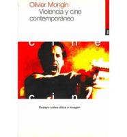 Violencia Y Cine Contemporaneo