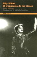 El Crepusculo De Los Dioses/sunset Boulevard