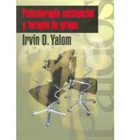 Psicoterapia Existencial Y Terapia De Grupo / The Yalom Reader