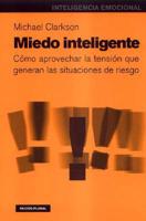 Miedo Inteligente / Intelligent Fear