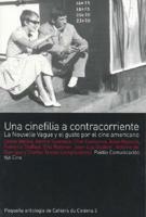 Una Cinefilia a Contracorriente / A Moviefilia Against the Current