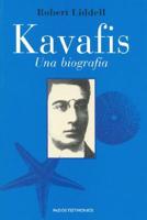 Kavafis / Cavafy: A Critical Biography