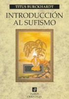 Burckhardt, T: Introducción al sufismo