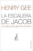 Gee, H: Escalera de Jacob : la historia del genoma humano