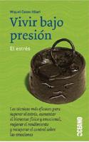 Vivir Bajo Presion, El Estres/Living Under Pressure, Stress