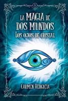 La Magia De Dos Mundos