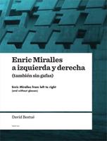Enric Miralles a Izquierda Y Derecha
