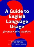 Guide to English Language Usage for Non-native Speakers