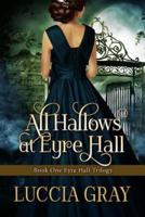 All Hallows at Eyre Hall